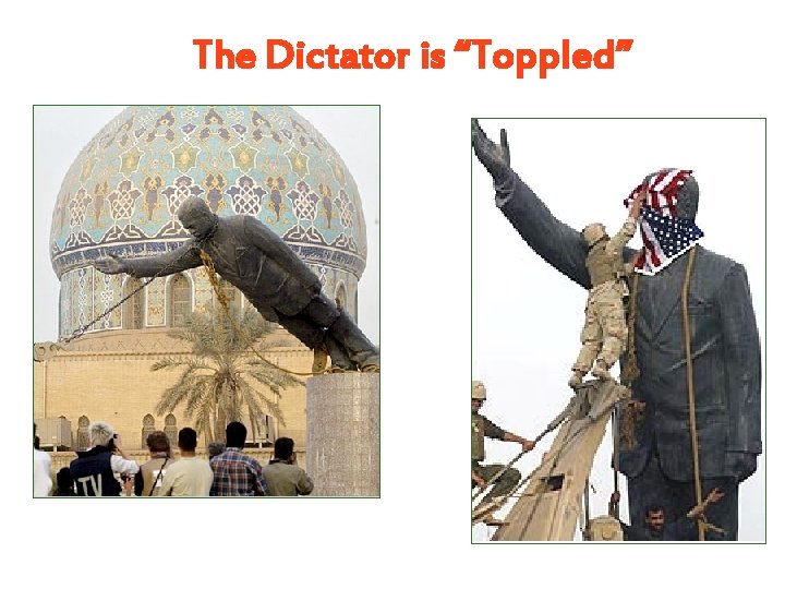 The Dictator is “Toppled” The Dictator is “Toppled”