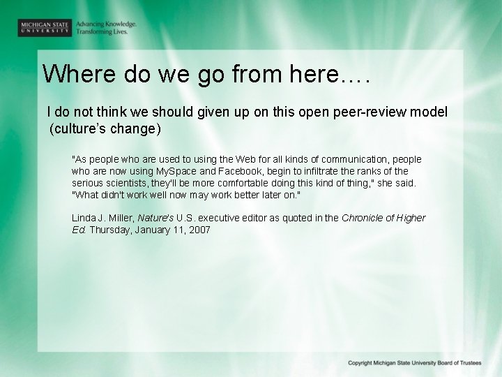 Where do we go from here…. I do not think we should given up