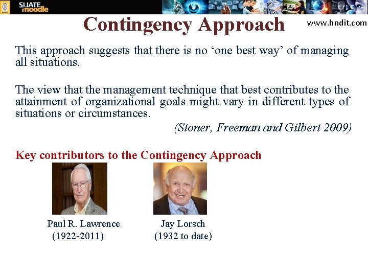 Contingency Approach www. hndit. com This approach suggests that there is no ‘one best