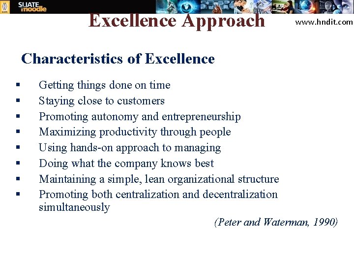 Excellence Approach www. hndit. com Characteristics of Excellence § § § § Getting things
