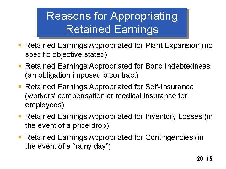 Reasons for Appropriating Retained Earnings § Retained Earnings Appropriated for Plant Expansion (no specific