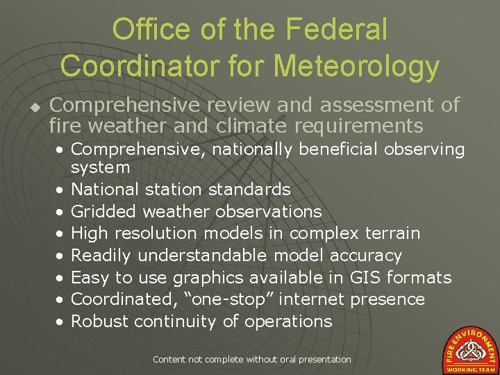Office of the Federal Coordinator for Meteorology u Comprehensive review and assessment of fire