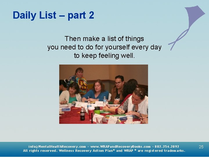 Daily List – part 2 Then make a list of things you need to