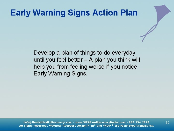 Early Warning Signs Action Plan Develop a plan of things to do everyday until