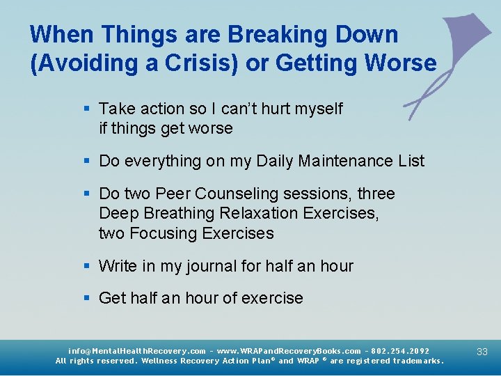 When Things are Breaking Down (Avoiding a Crisis) or Getting Worse § Take action