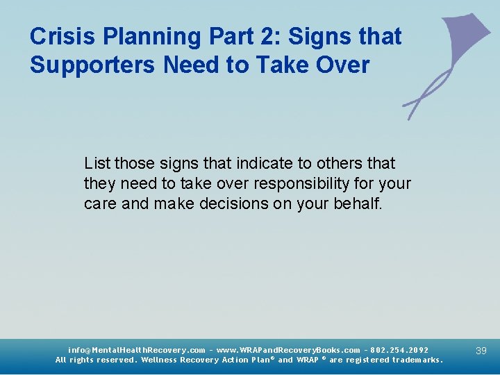 Crisis Planning Part 2: Signs that Supporters Need to Take Over List those signs