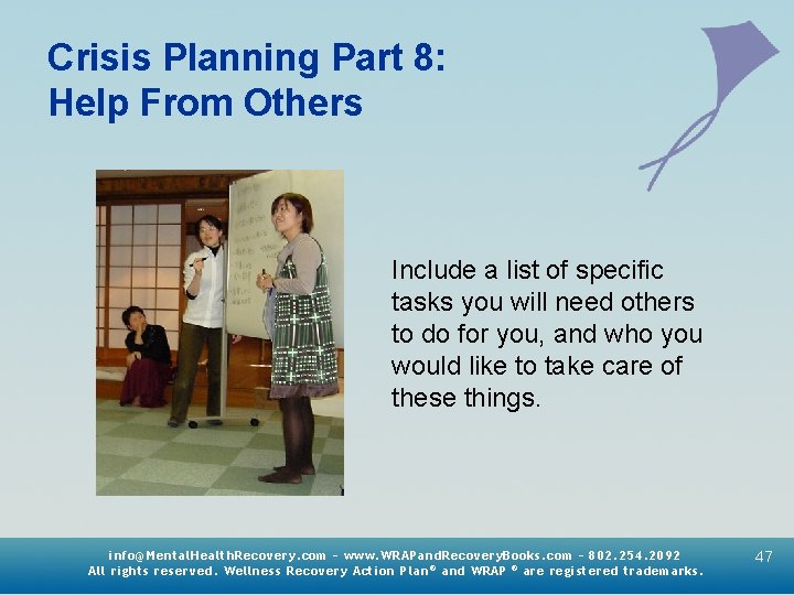 Crisis Planning Part 8: Help From Others Include a list of specific tasks you