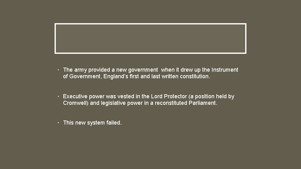 • The army provided a new government when it drew up the Instrument • The army provided a new government when it drew up the Instrument