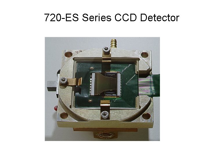 720 -ES Series CCD Detector 