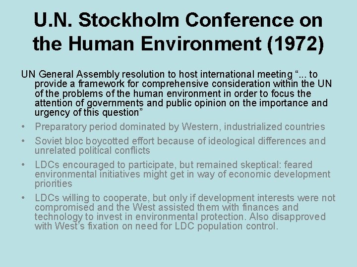 U. N. Stockholm Conference on the Human Environment (1972) UN General Assembly resolution to