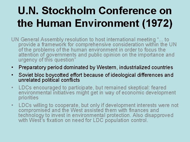 U. N. Stockholm Conference on the Human Environment (1972) UN General Assembly resolution to