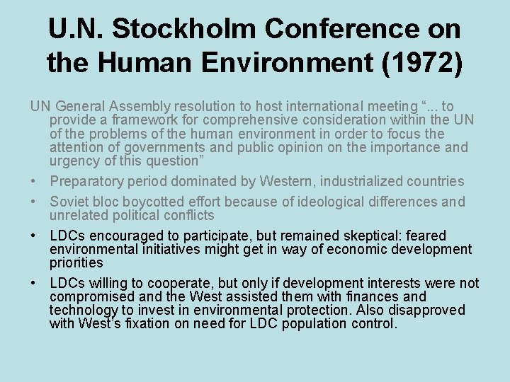 U. N. Stockholm Conference on the Human Environment (1972) UN General Assembly resolution to