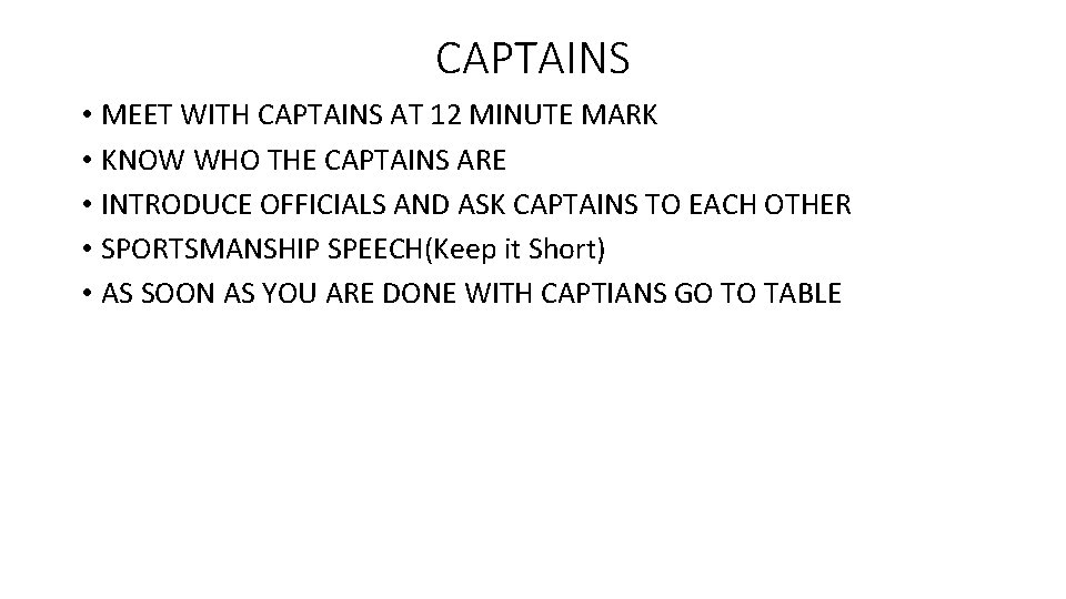 CAPTAINS • MEET WITH CAPTAINS AT 12 MINUTE MARK • KNOW WHO THE CAPTAINS