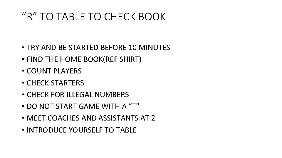 “R” TO TABLE TO CHECK BOOK • TRY AND BE STARTED BEFORE 10 MINUTES