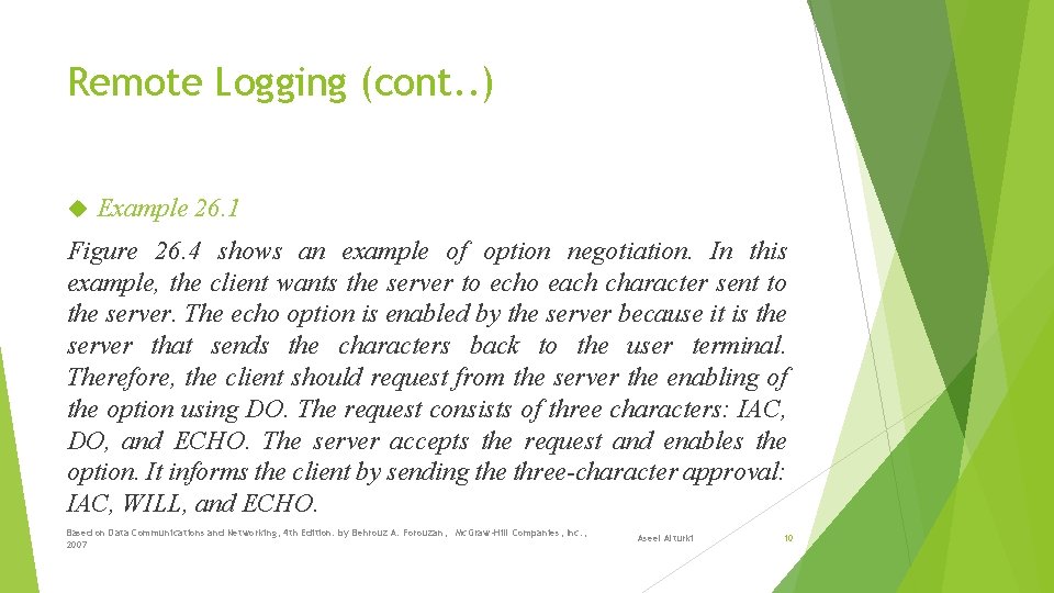 Remote Logging (cont. . ) Example 26. 1 Figure 26. 4 shows an example