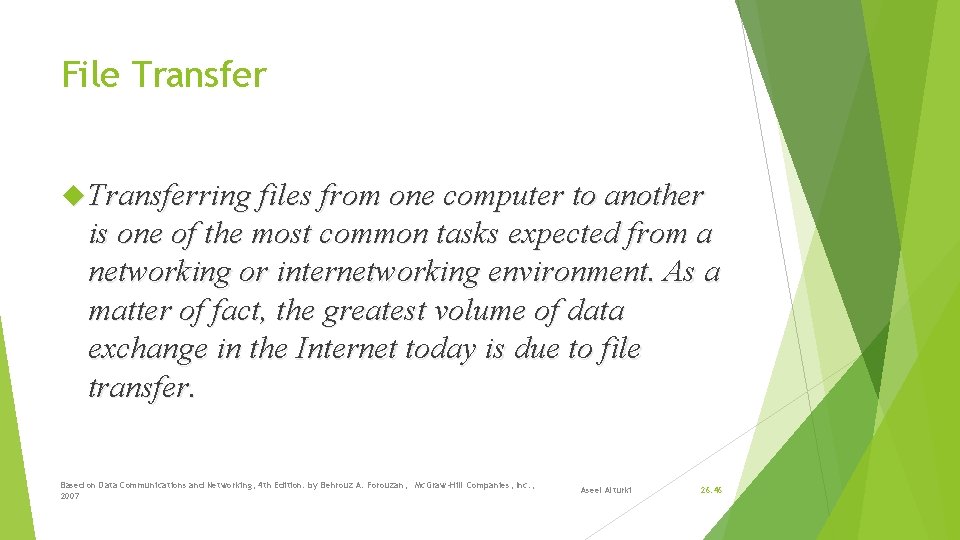 File Transferring files from one computer to another is one of the most common