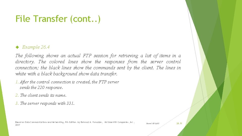 File Transfer (cont. . ) Example 26. 4 The following shows an actual FTP