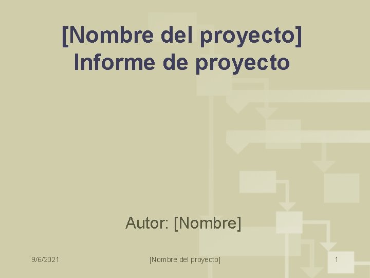[Nombre del proyecto] Informe de proyecto Autor: [Nombre] 9/6/2021 [Nombre del proyecto] 1 