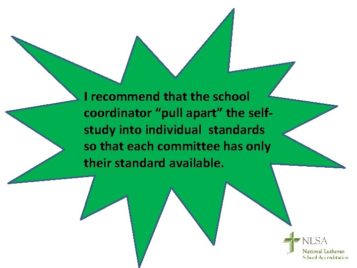 I recommend that the school coordinator “pull apart” the selfco study into individual standards