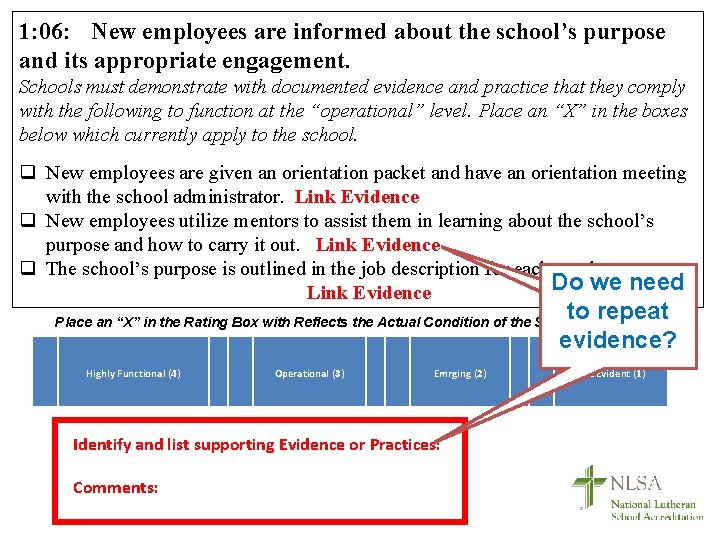 1: 06: New employees are informed about the school’s purpose and its appropriate engagement.