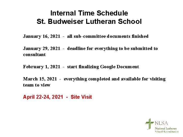 Internal Time Schedule St. Budweiser Lutheran School January 16, 2021 - all sub-committee documents