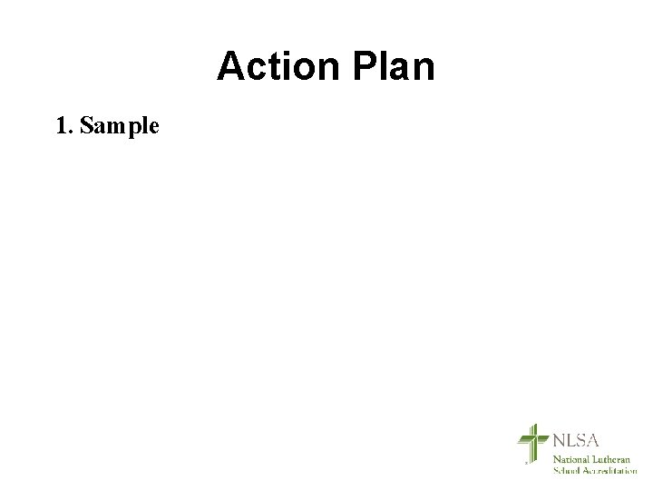 Action Plan 1. Sample 