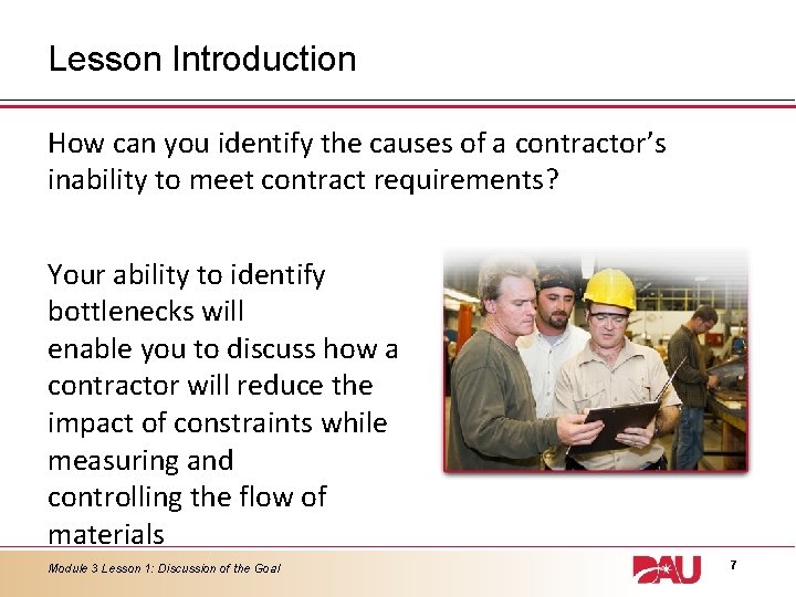Lesson Introduction How can you identify the causes of a contractor’s inability to meet