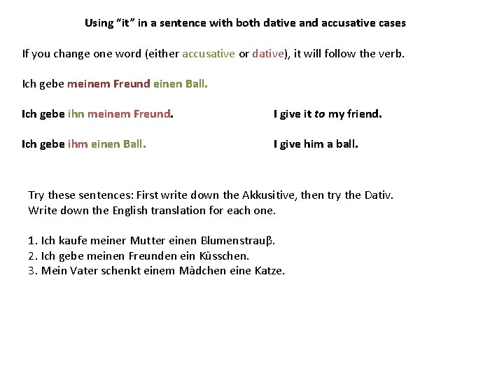 Using “it” in a sentence with both dative and accusative cases If you change