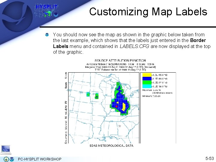 Customizing Map Labels You should now see the map as shown in the graphic Customizing Map Labels You should now see the map as shown in the graphic