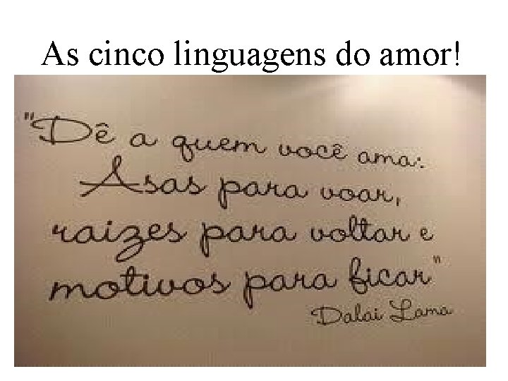 As cinco linguagens do amor! 