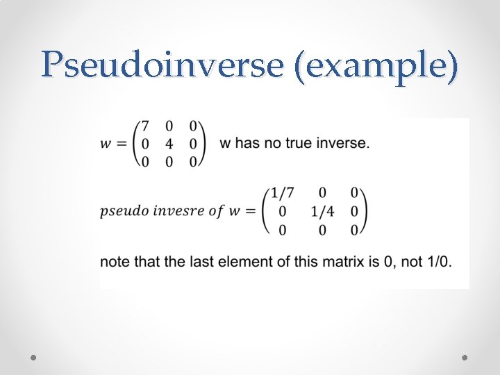 Pseudoinverse (example) 