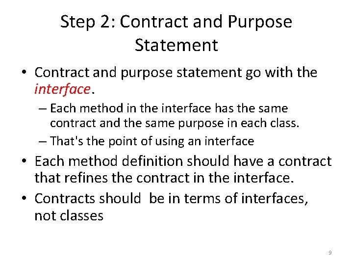 Step 2: Contract and Purpose Statement • Contract and purpose statement go with the