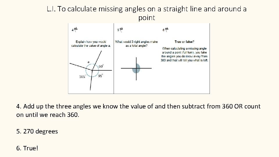L. I. To calculate missing angles on a straight line and around a point
