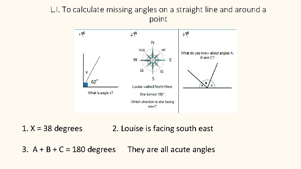 L. I. To calculate missing angles on a straight line and around a point