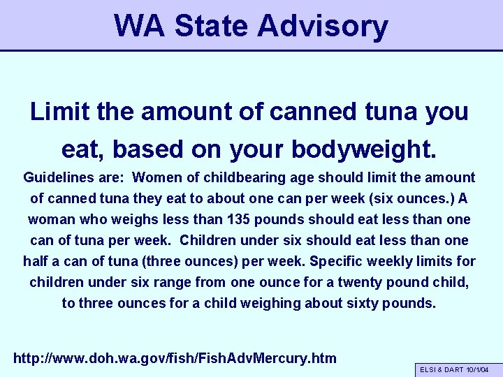 WA State Advisory Limit the amount of canned tuna you eat, based on your