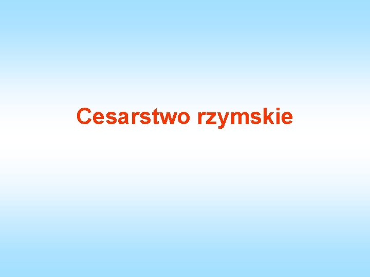 Cesarstwo rzymskie 