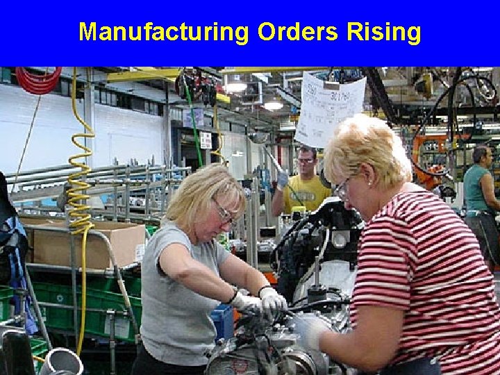 Manufacturing Orders Rising 