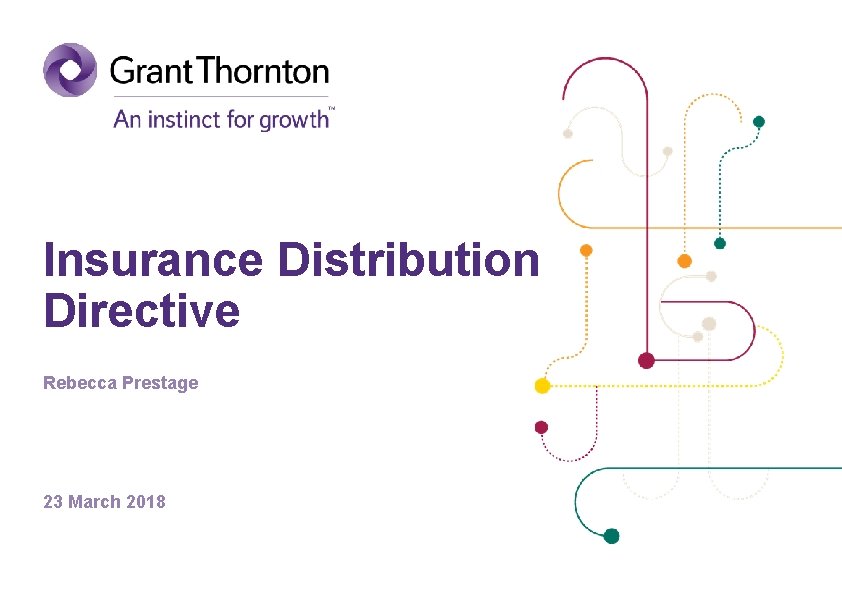 Insurance Distribution Directive Rebecca Prestage 23 March 2018 