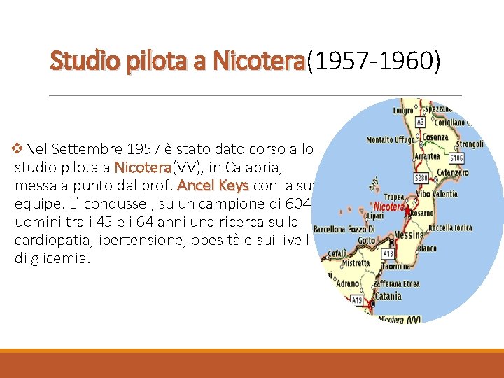 Studio pilota a Nicotera(1957 -1960) Nicotera v. Nel Settembre 1957 è stato dato corso