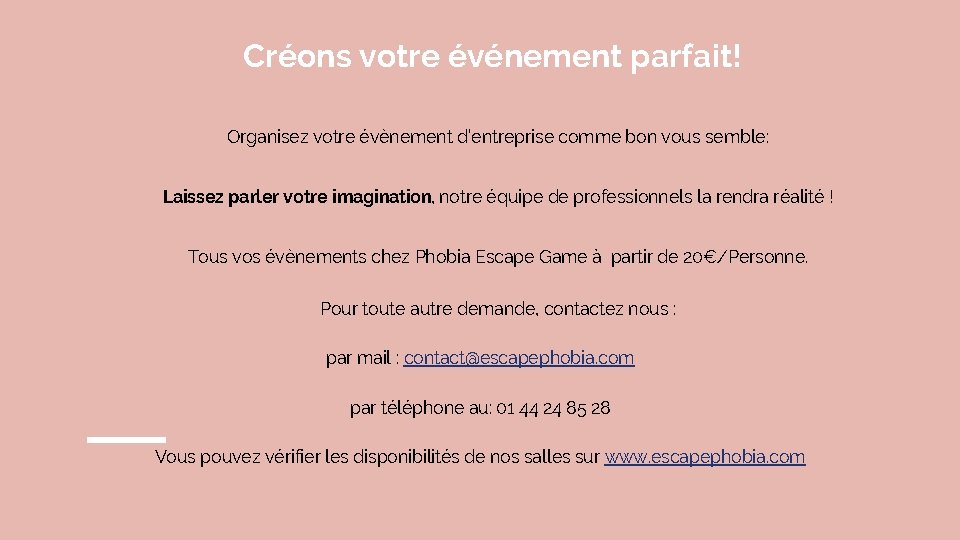 Créons votre événement parfait! Organisez votre évènement d’entreprise comme bon vous semble: Laissez parler