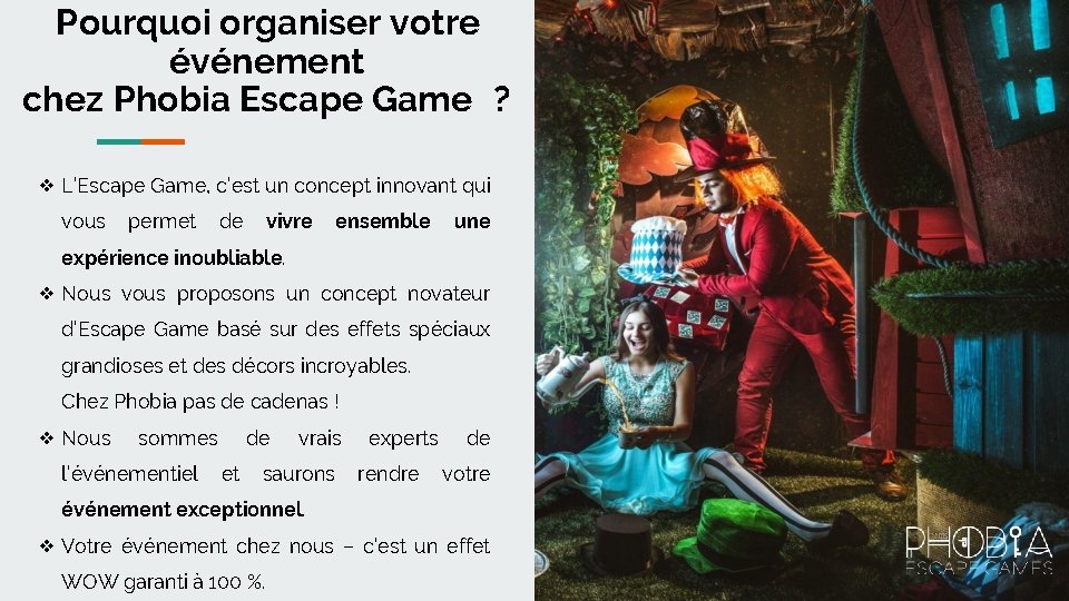 Pourquoi organiser votre événement chez Phobia Escape Game ? ❖ L’Escape Game, c’est un