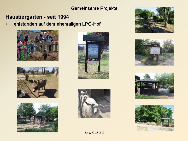 Gemeinsame Projekte Haustiergarten - seit 1994 • entstanden auf dem ehemaligen LPG-Hof Żary, 02.