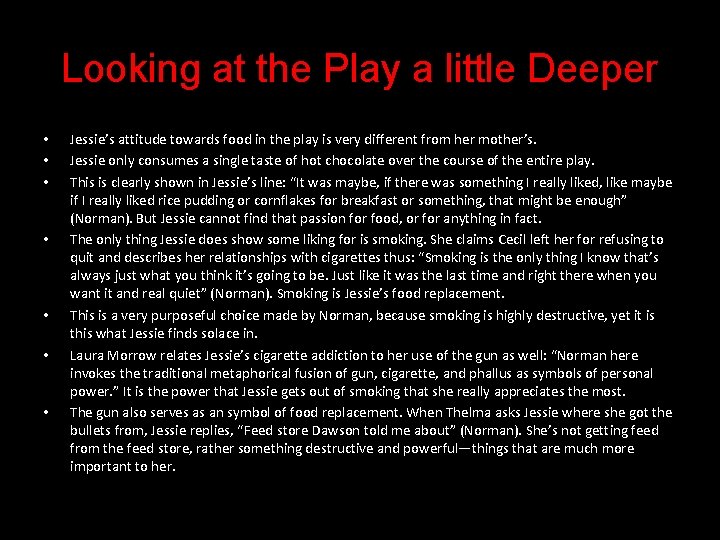 Looking at the Play a little Deeper • • Jessie’s attitude towards food in