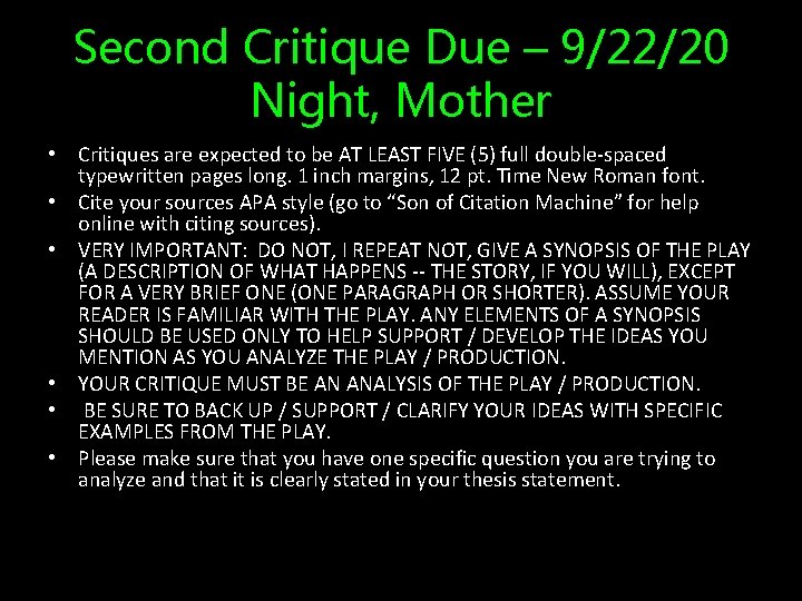 Second Critique Due – 9/22/20 Night, Mother • Critiques are expected to be AT