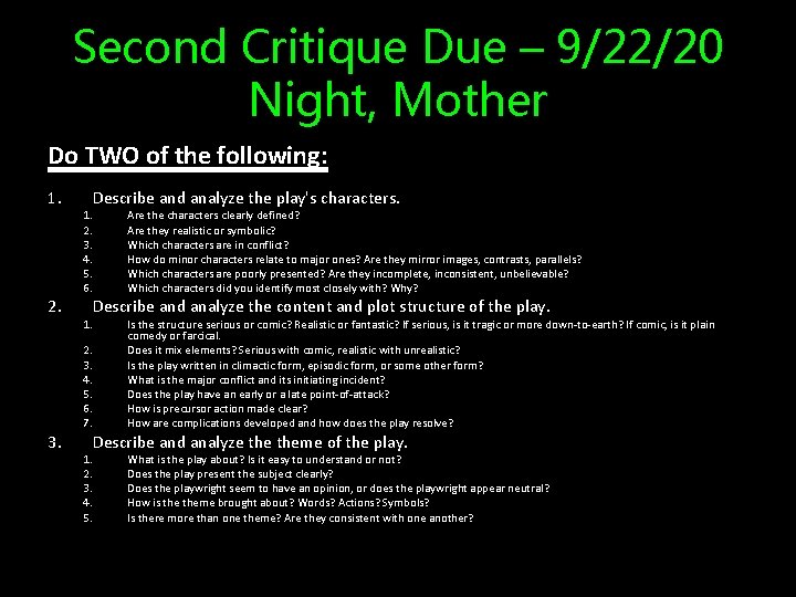 Second Critique Due – 9/22/20 Night, Mother Do TWO of the following: 1. 2.