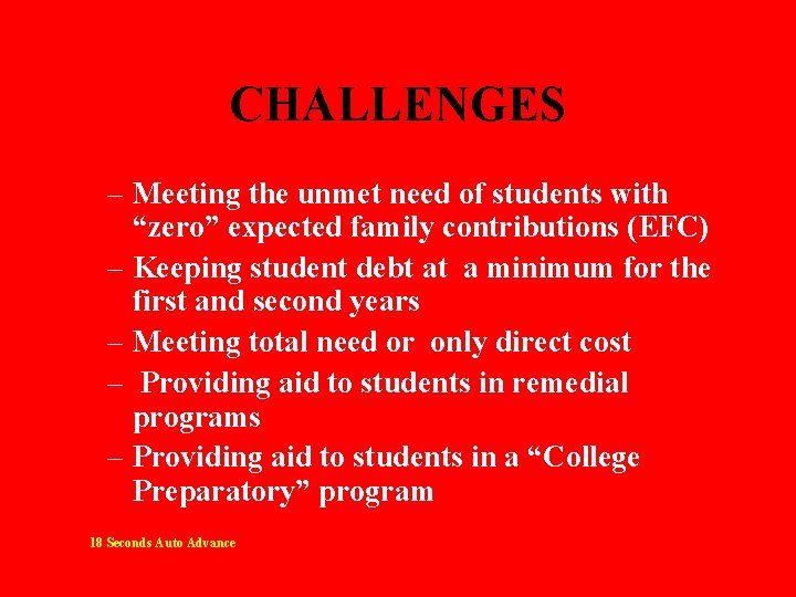 CHALLENGES – Meeting the unmet need of students with “zero” expected family contributions (EFC)