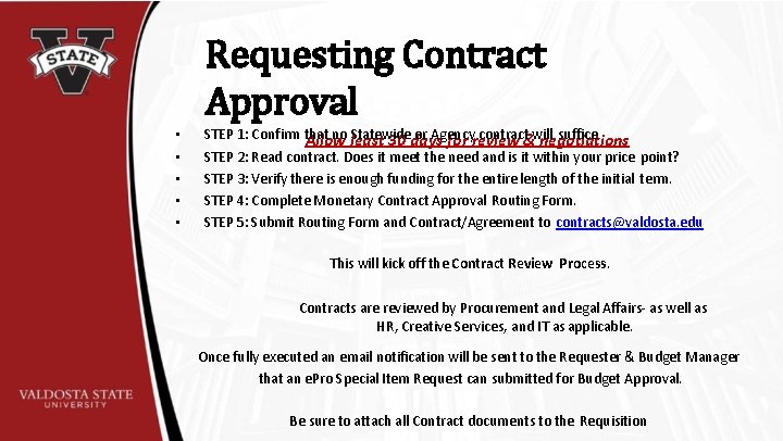 Requesting Contract Approval • • • STEP 1: Confirm that no least Statewide or