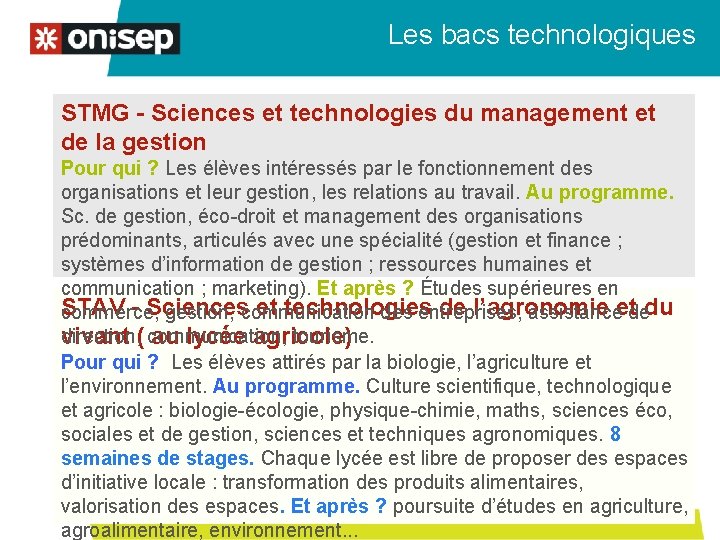 Les bacs technologiques STMG - Sciences et technologies du management et de la gestion Les bacs technologiques STMG - Sciences et technologies du management et de la gestion