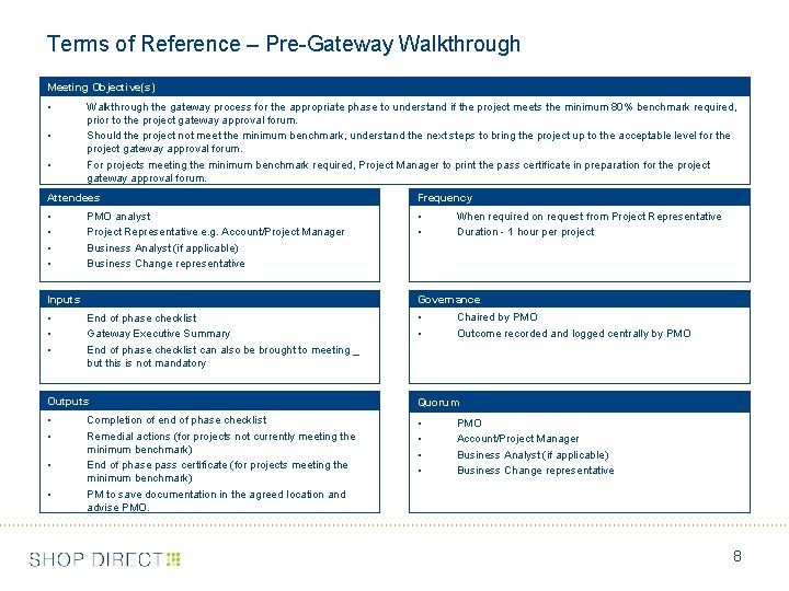 Terms of Reference – Pre-Gateway Walkthrough Meeting Objective(s) • • • Walkthrough the gateway