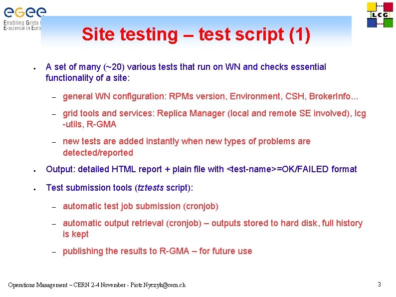 Site testing – test script (1) ● A set of many (~20) various tests